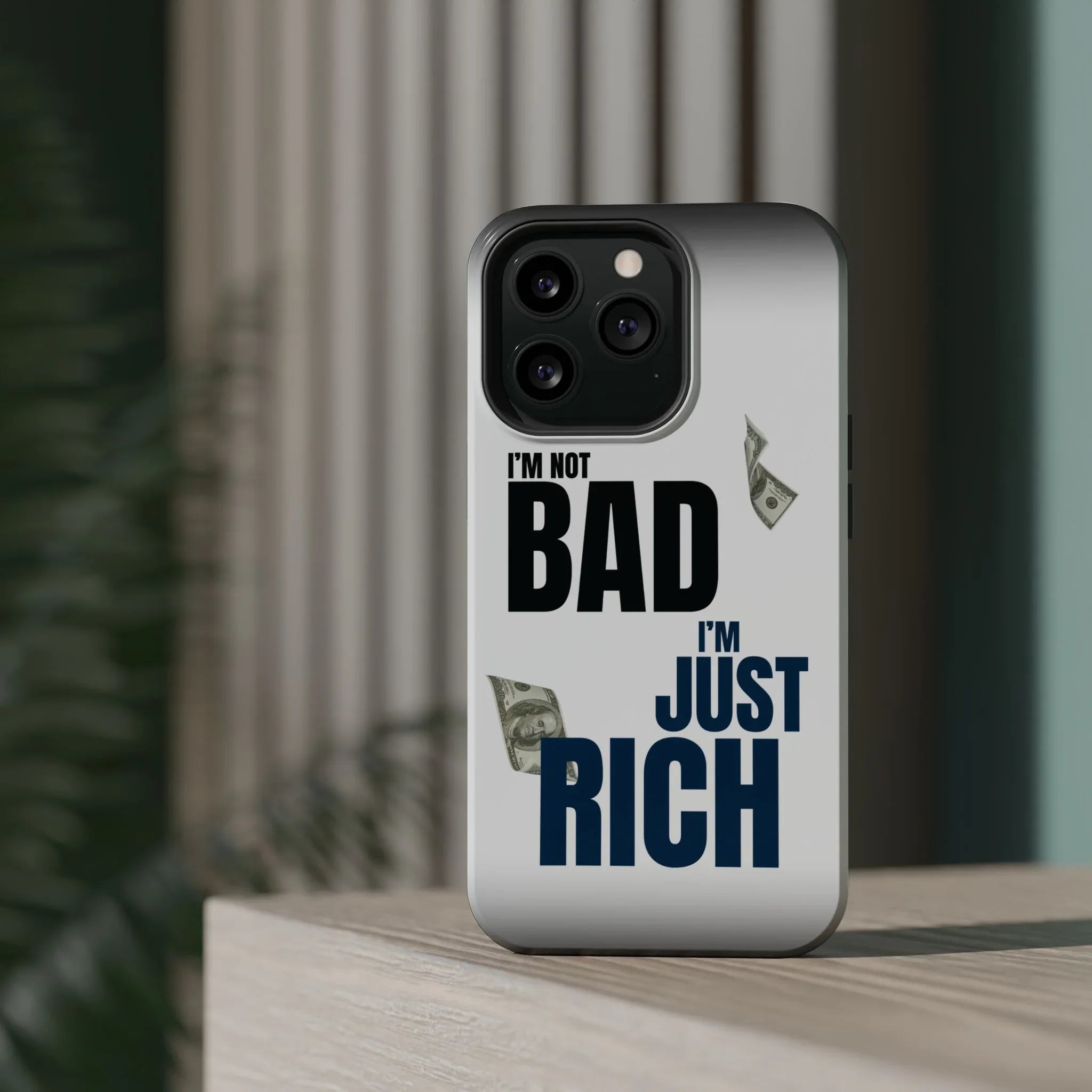 I am not bad, I am just rich Phone Case - Seven Vybes